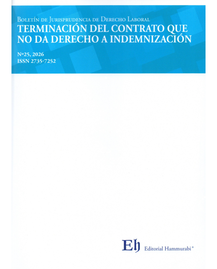 BOLETÍN DE JURISPRUDENCIA DE DERECHO LABORAL Nº25 - TERMINACIÓN DEL CONTRATO QUE NO DA DERECHO A INDEMNIZACIÓN