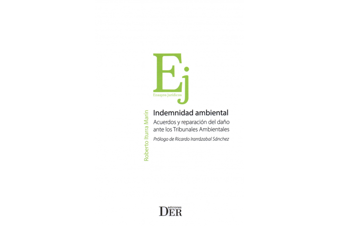 INDEMNIDAD AMBIENTAL - ACUERDOS Y REPARACIÓN DEL DAÑO ANTE LOS TRIBUNALES AMBIENTALES
