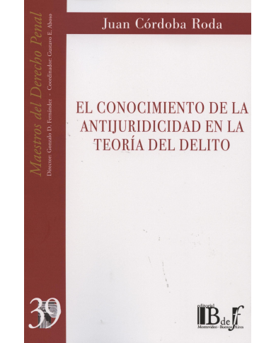(39) EL CONOCIMIENTO DE LA ANTIJURIDICIDAD EN LA TEORÍA DEL DELITO