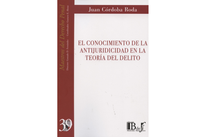 (39) EL CONOCIMIENTO DE LA ANTIJURIDICIDAD EN LA TEORÍA DEL DELITO