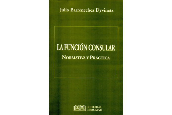 LA FUNCIÓN CONSULAR - Normativa y Práctica