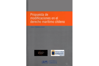 PROPUESTA DE MODIFICACIONES EN EL DERECHO MARÍTIMO CHILENO