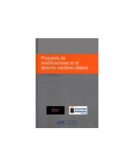 PROPUESTA DE MODIFICACIONES EN EL DERECHO MARÍTIMO CHILENO