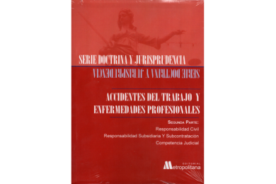 ACCIDENTES DEL TRABAJO Y ENFERMEDADES PROFESIONALES - Segunda Parte