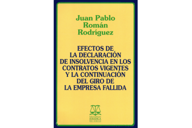 EFECTOS DE LA DECLARACIÓN DE INSOLVENCIA EN LOS CONTRATOS VIGENTES Y LA CONTINUACIÓN DEL GIRO DE LA EMPRESA FALLIDA