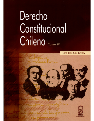 DERECHO CONSTITUCIONAL CHILENO - TOMO IV